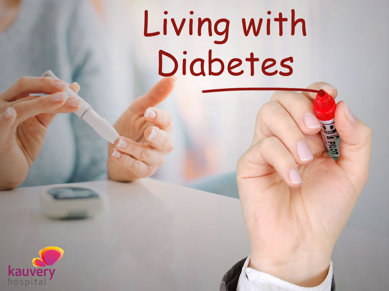 Living with Diabetes Kauvery Hospital