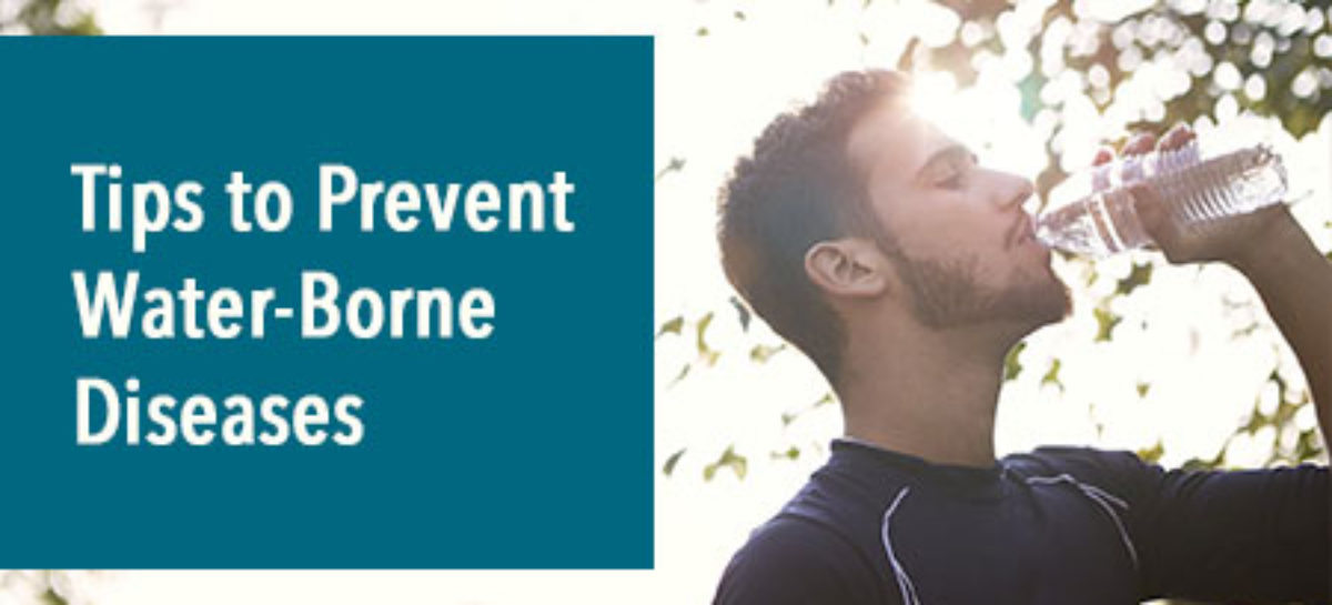Tips to Prevent Water-Borne Diseases