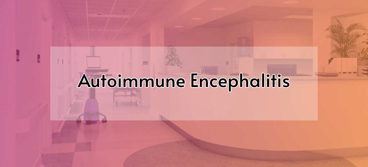 Autoimmune Encephalitis