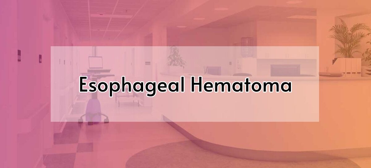 Esophageal Hematoma