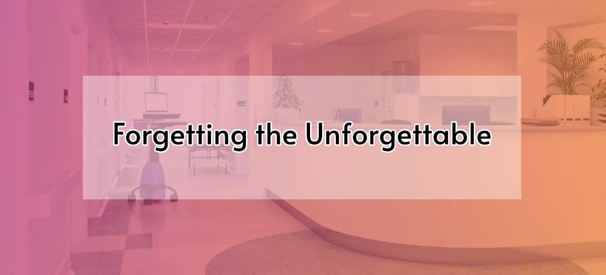 Forgetting the Unforgettable