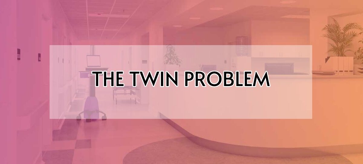 THE TWIN PROBLEM