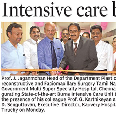 Intensive care burns unit opened at Kauvery hospital - Deccan Chronicle News