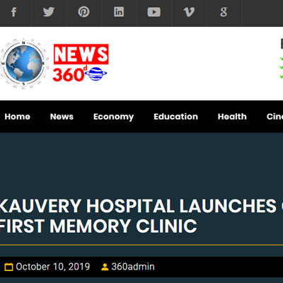 Kauvery Hospital Launches Chennais First Memory Clinic - News 360