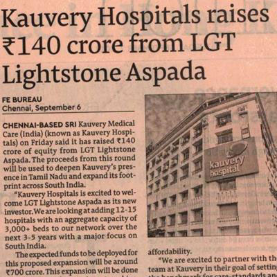 Kauvery Hospitals raises Rs 1.40 crore from LGT Lightstone Aspada - The Financial Express News