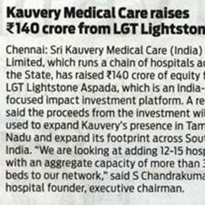 Kauvery Medical Care raises 140 crore from LGT Lightstone - The New Indian Express