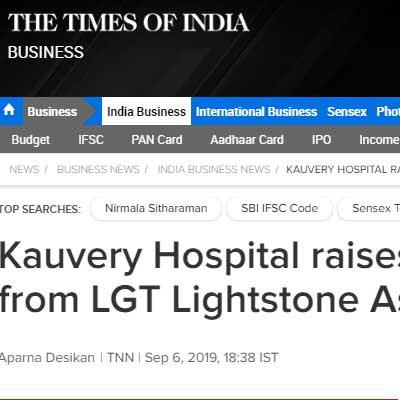 Kauvery Hospital raises Rs 140 crore from LGT Lightstone Aspada - Times of India News