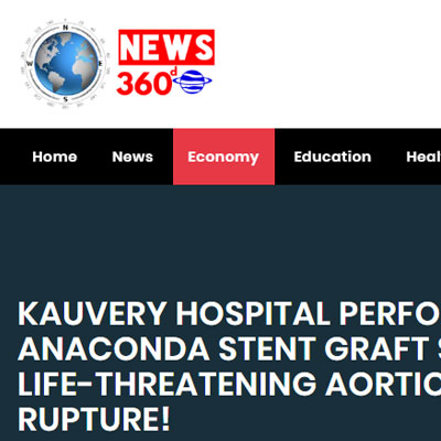 Kauvery Hospital Performs Indias First Anaconda Stent Graft System To Treat Life-threatening Aortic Aneurysm Rupture! - News 360 Online