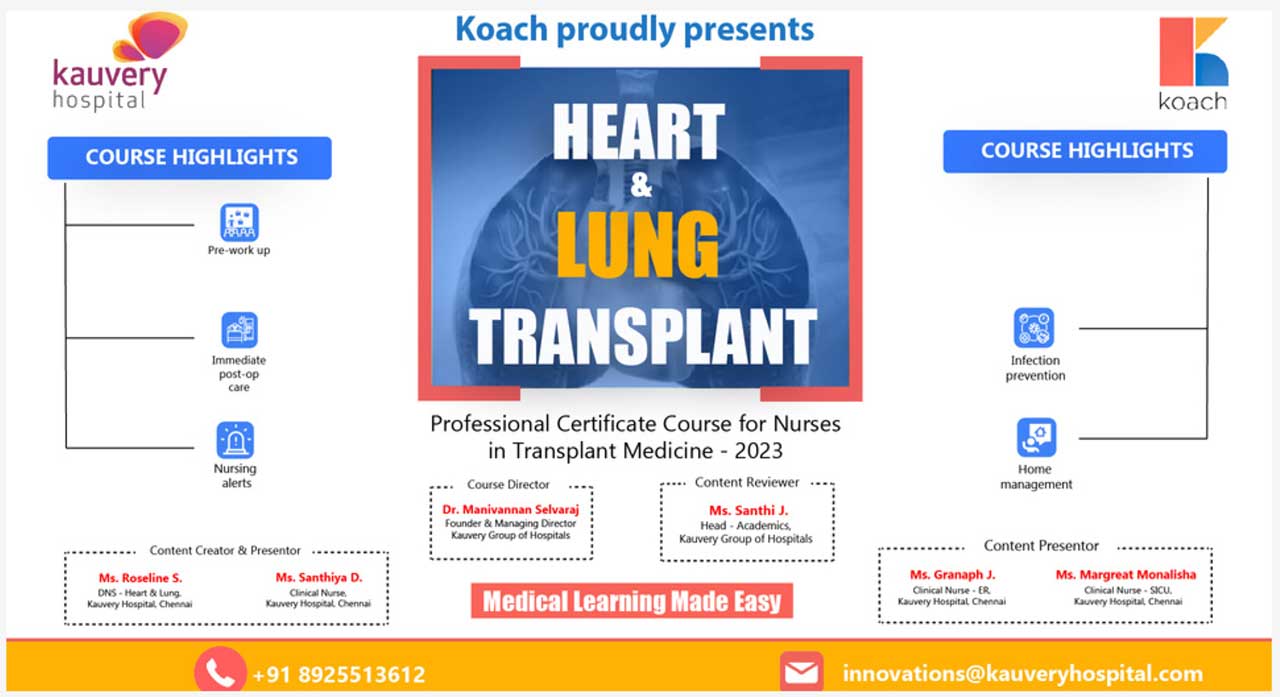 Launch of Heart and Lung Transplant Certificate Course for nurses at Kauvery Group of Hospitals